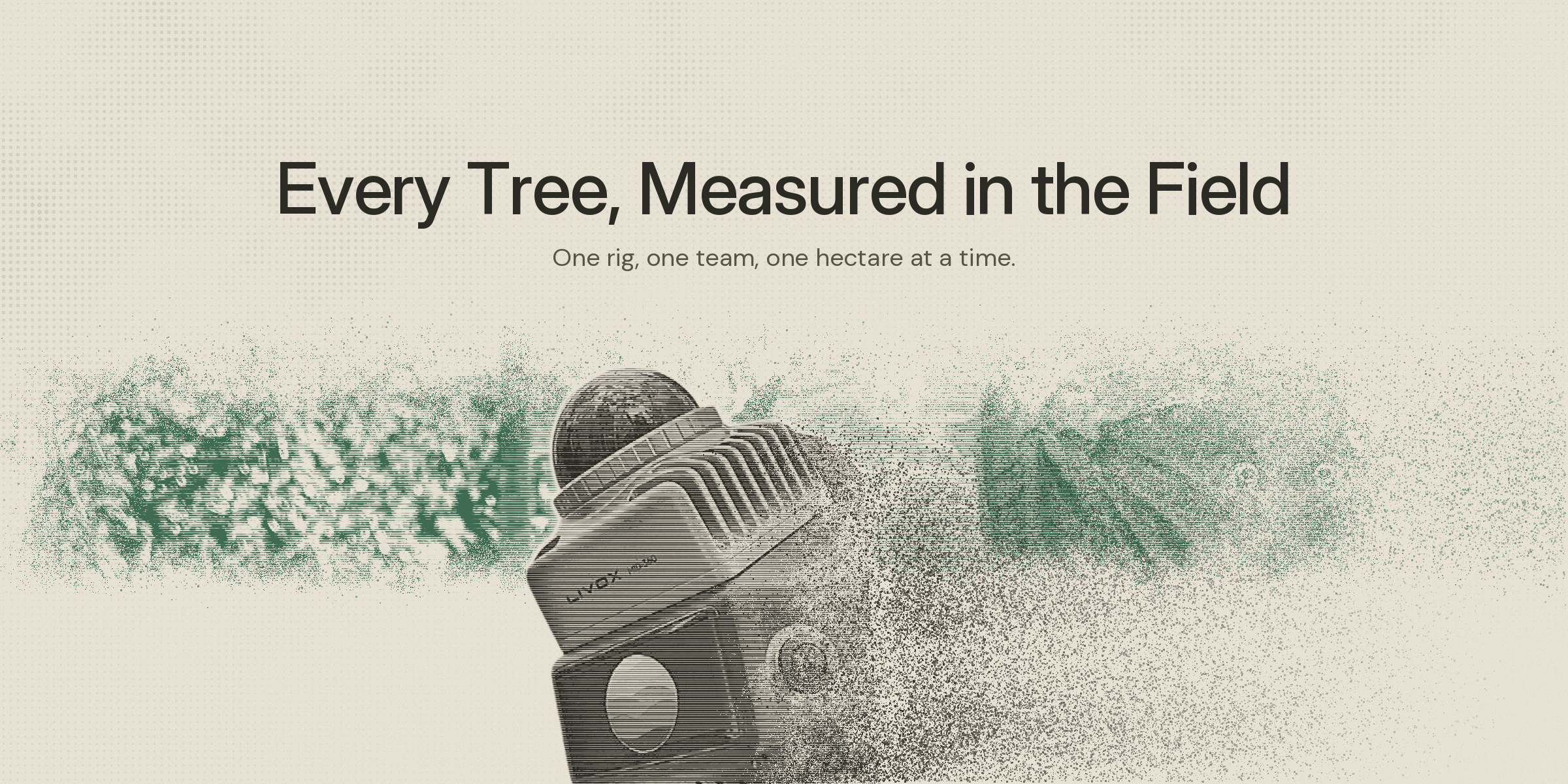 Every Tree, Measured in the Field — the Understory LiDAR rig, rendered as a dissolving point cloud